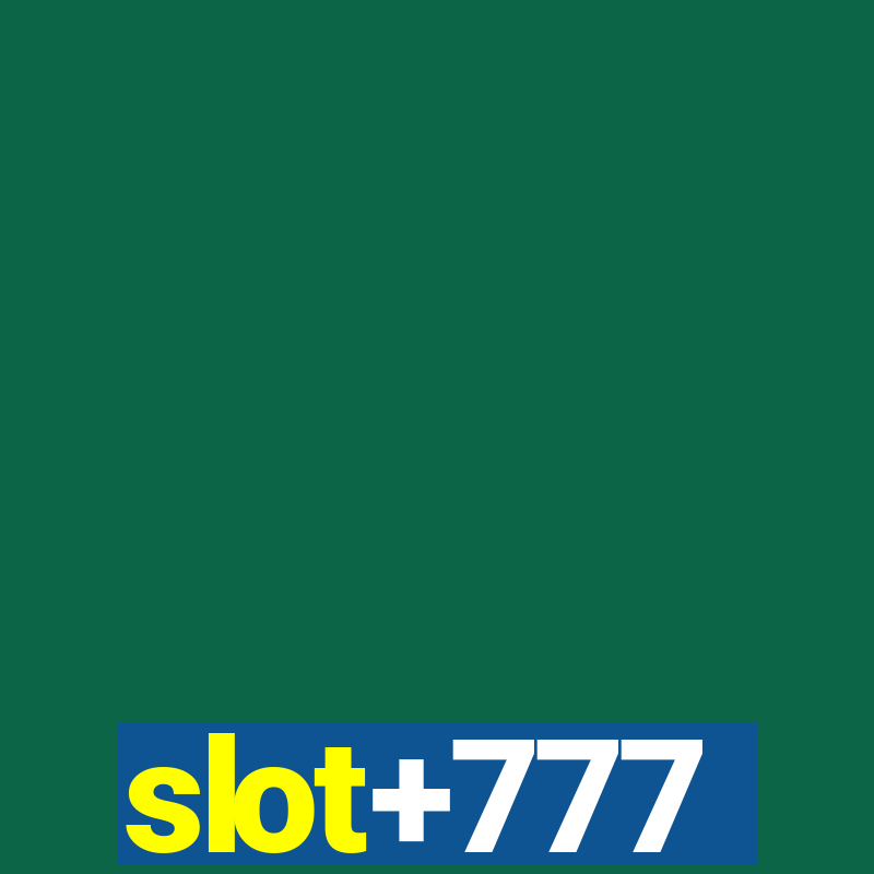 slot+777