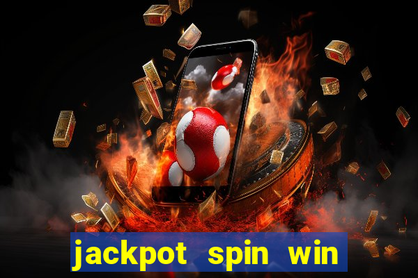 jackpot spin win real money