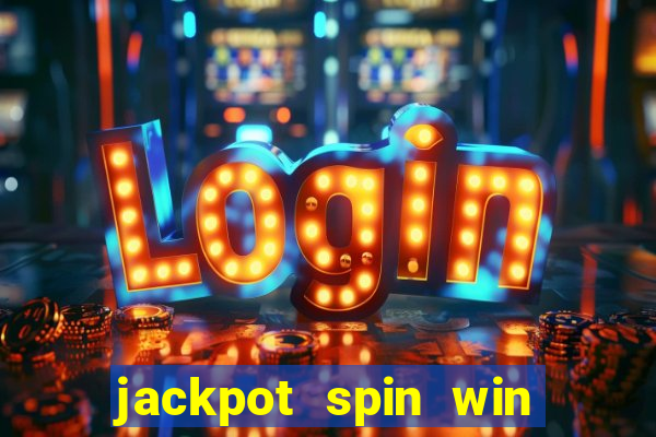 jackpot spin win real money