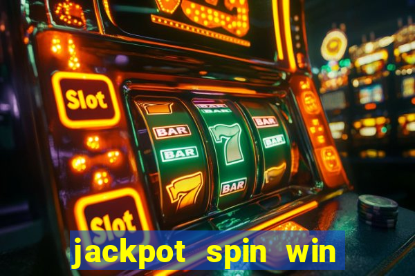 jackpot spin win real money