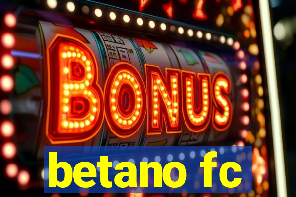 betano fc