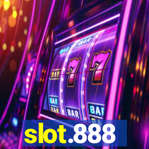 slot.888