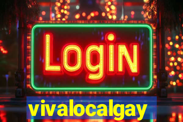 vivalocalgay