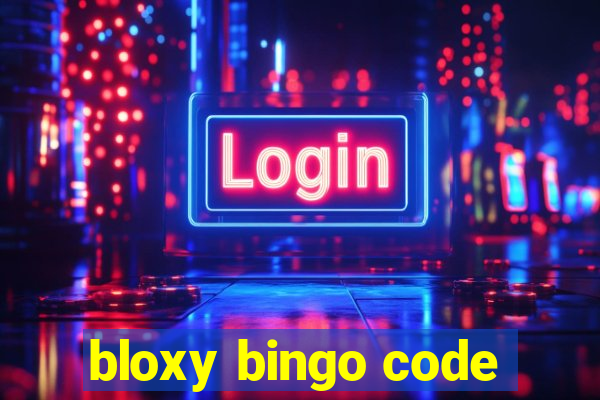 bloxy bingo code