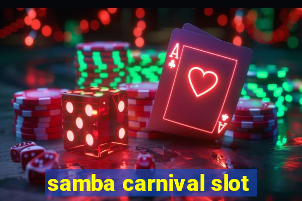 samba carnival slot