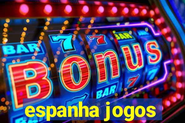 espanha jogos