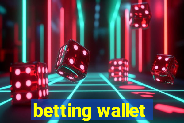 betting wallet