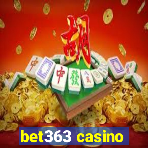 bet363 casino