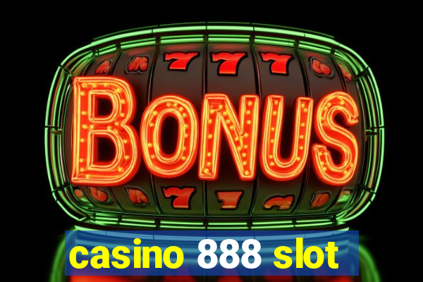 casino 888 slot