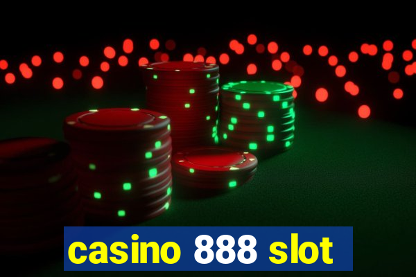 casino 888 slot