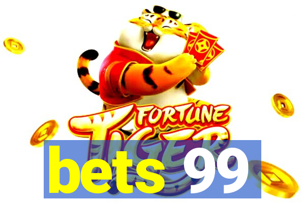 bets 99