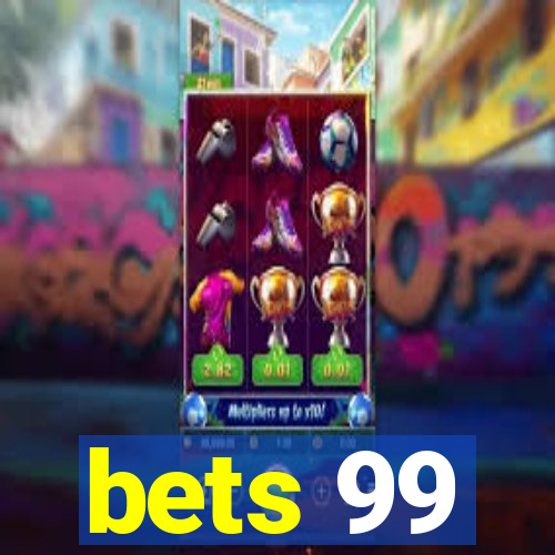 bets 99