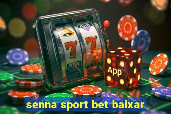 senna sport bet baixar