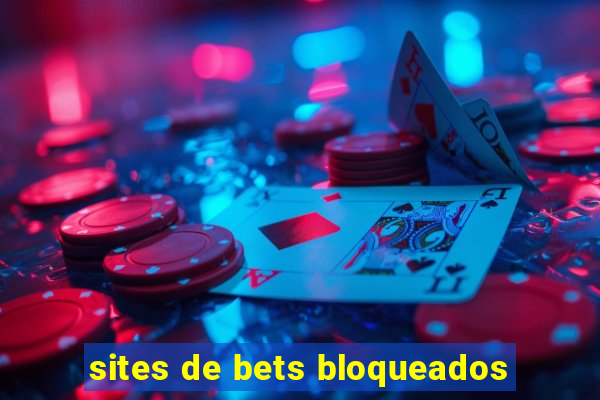 sites de bets bloqueados