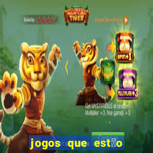 jogos que est茫o dando dinheiro