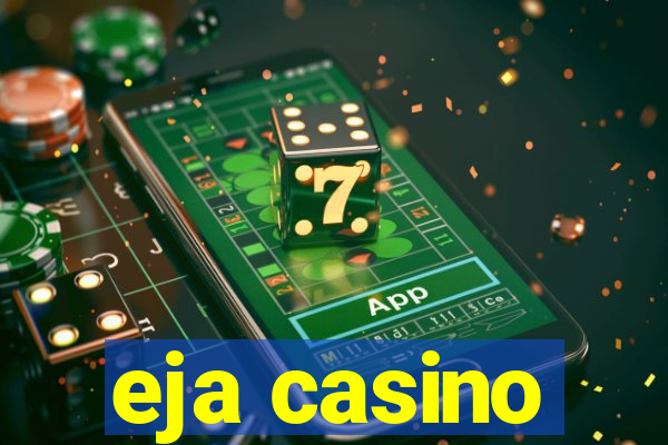 eja casino