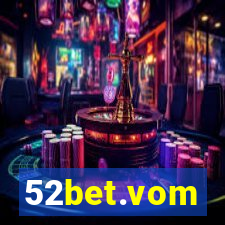 52bet.vom