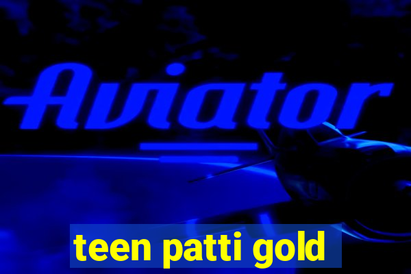 teen patti gold