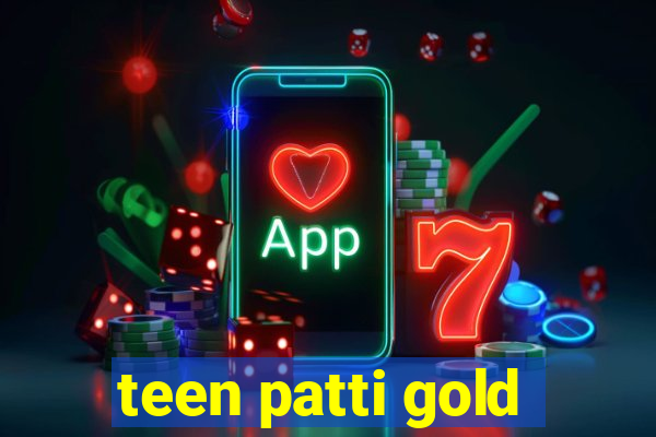 teen patti gold