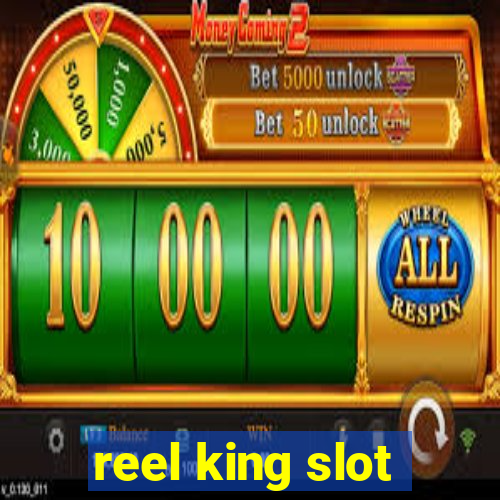 reel king slot