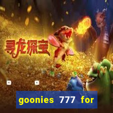 goonies 777 for slot games