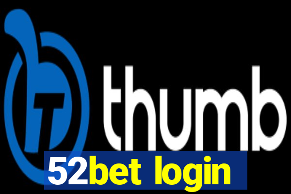 52bet login