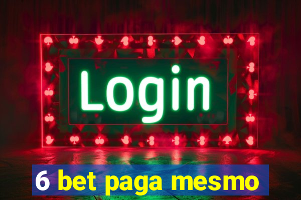 6 bet paga mesmo