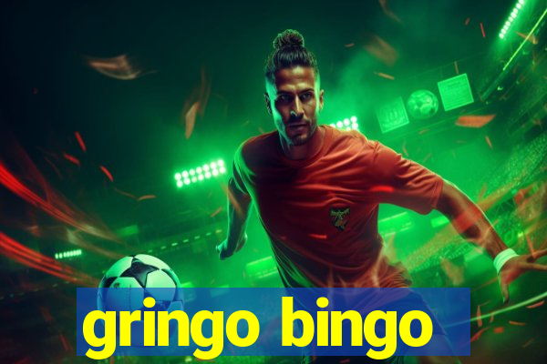 gringo bingo