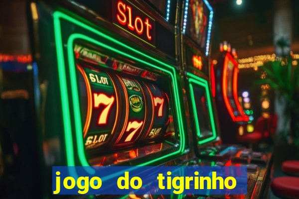 jogo do tigrinho com rodadas grátis