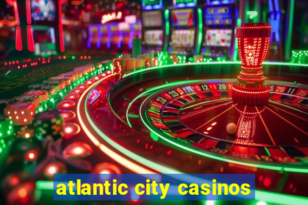 atlantic city casinos