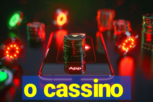 o cassino