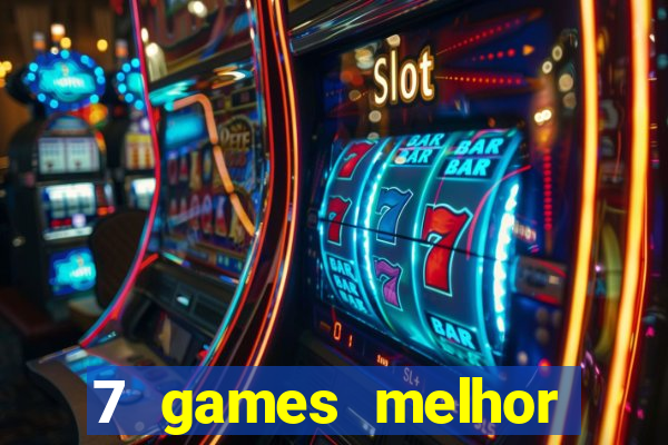 7 games melhor horário para jogar