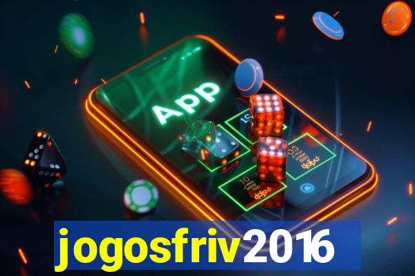 jogosfriv2016