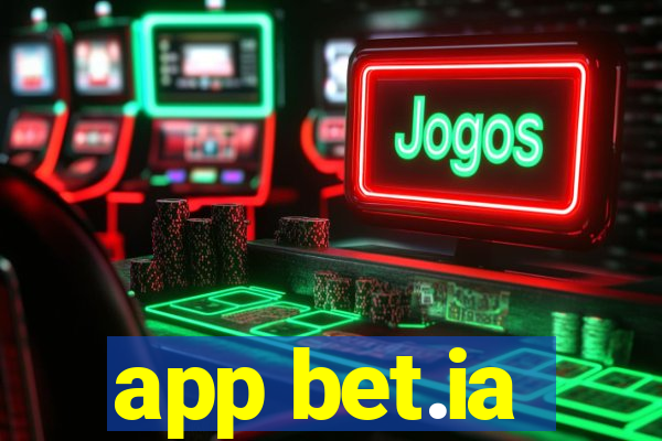 app bet.ia