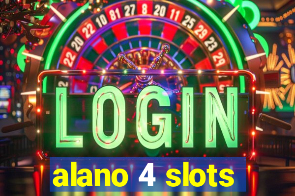 alano 4 slots