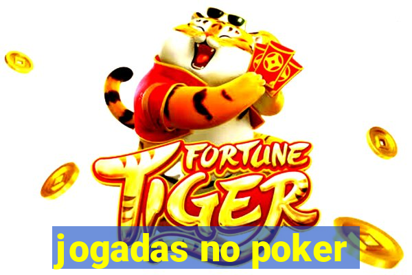 jogadas no poker