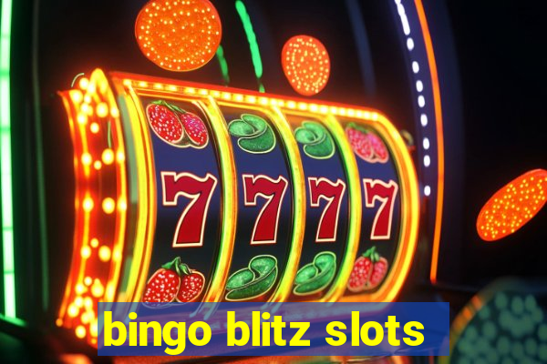 bingo blitz slots