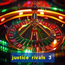 justice rivals 3 dinheiro infinito