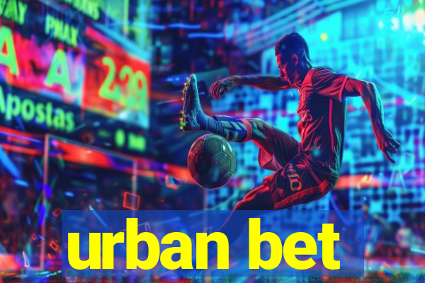 urban bet