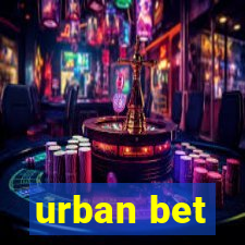 urban bet