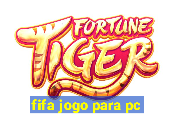 fifa jogo para pc