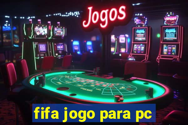 fifa jogo para pc