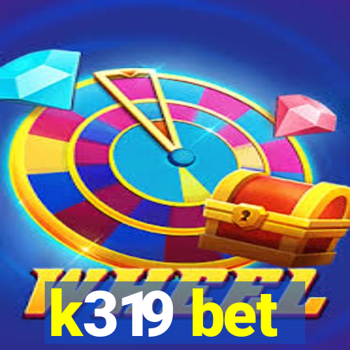 k319 bet