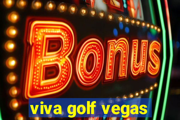 viva golf vegas