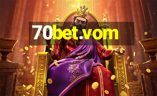 70bet.vom