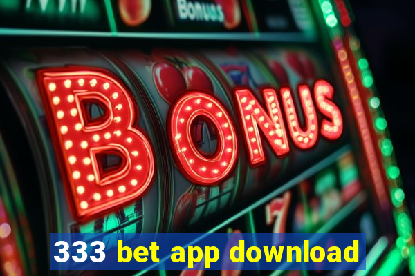 333 bet app download