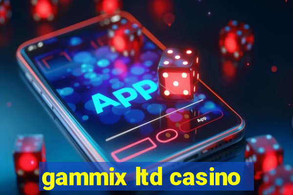 gammix ltd casino