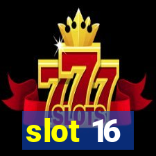 slot 16