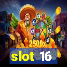 slot 16