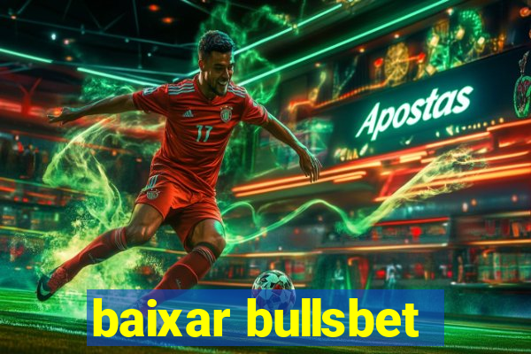 baixar bullsbet